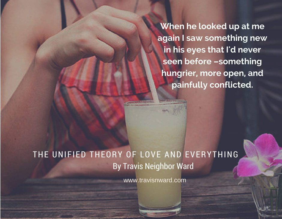 The Unified Theory of Love and Everything Quote 1